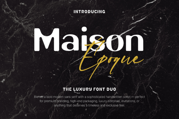 Maison Époque Duo: A Typeface for Bold Brands